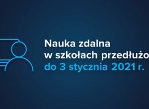 Przedłużenie nauki zdalnej do 3 stycznia 2021 r. i nowy termin ferii zimowych